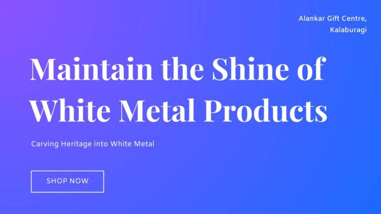 How to Maintain the Shine of White Metal Products